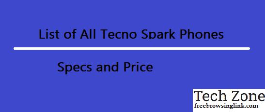 Best of Tecno Spark Series Smartphones - Specifications and Prices