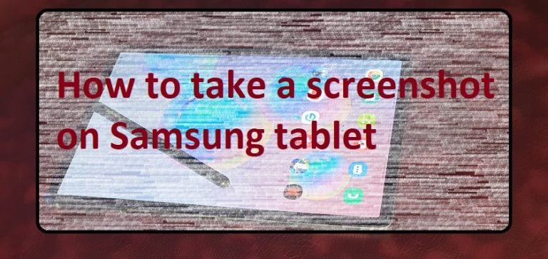 How To Take A Screenshot On Samsung Tablet - Screenshot Samsung Tablet