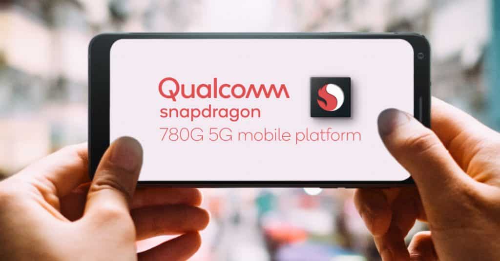 Qualcomm Snapdragon 780G 5nm 5G announced with better 5G modem