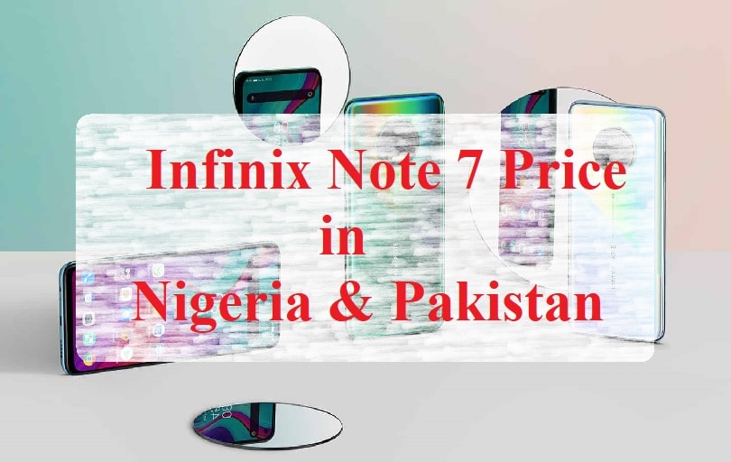 Infinix Note 7 Price in Nigeria and Pakistan