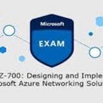 The best Guidelines for Azure AZ-700 Dumps and becoming a Microsoft Azure Network Engineer Associate