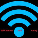 Here are some funny WiFi passwords from awkward people - Funny WiFi names
